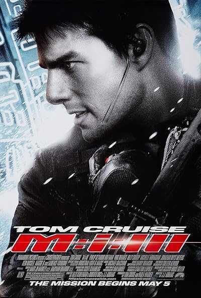 فیلم ماموریت غیرممکن ۳ Mission: Impossible 3 2006 دانلود و تماشای آنلاین