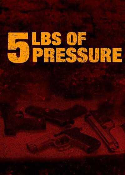 فیلم پنج پوند فشار 5lbs of Pressure 2024