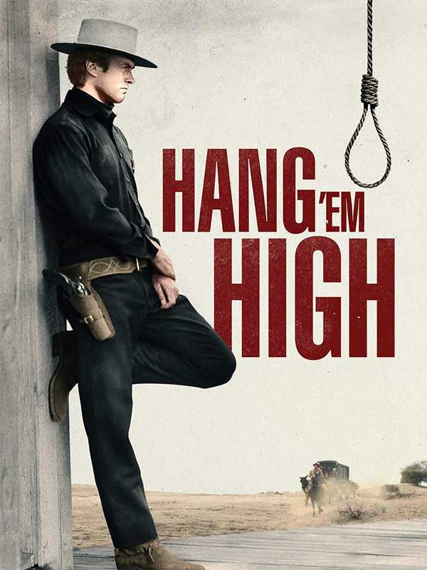 فیلم طناب اعدام Hang ‘Em High 1968