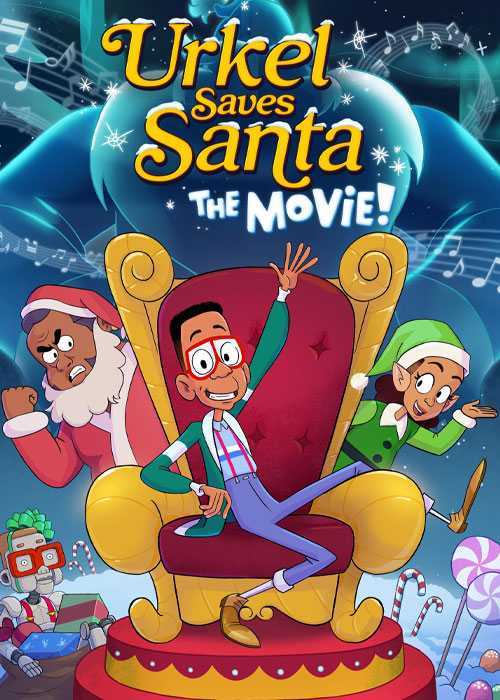 انیمیشن اورکل بابانوئل را نجات می دهد Urkel Saves Santa: The Movie! 2022 دانلود و تماشای آنلاین
