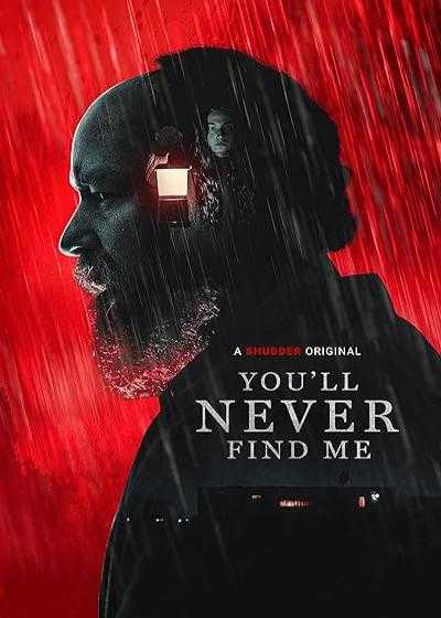 فیلم هرگز مرا پیدا نخواهی کرد You’ll Never Find Me 2023