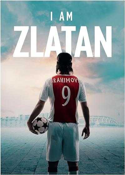 فیلم من زلاتان هستم I Am Zlatan 2021