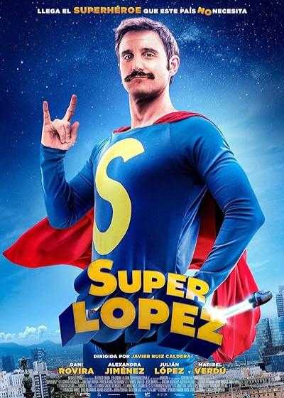 فیلم سوپرلوپز Superlopez 2018