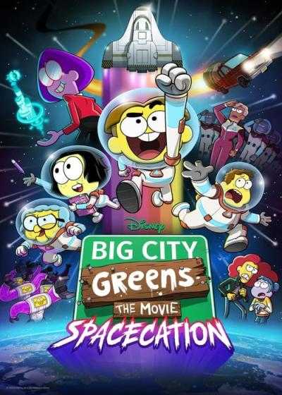 انیمیشن شهر بزرگ گرین ها: تعطیلات فضایی Big City Greens the Movie: Spacecation 2023