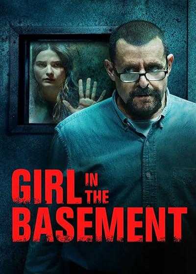 فیلم دختری در زیرزمین Girl in the Basement 2021