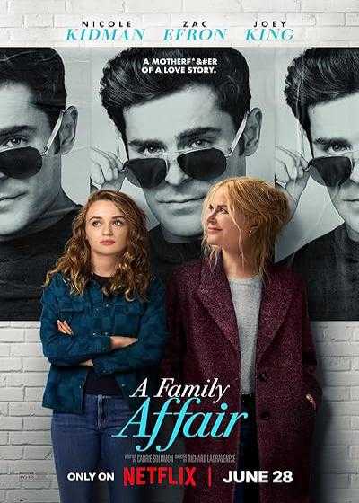 فیلم یک رابطه خانوادگی A Family Affair 2024