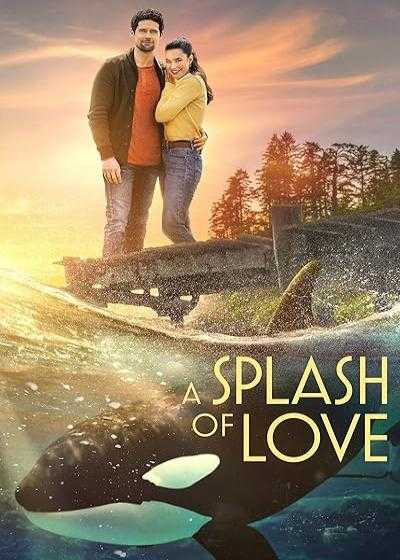 فیلم فوران عشق A Splash of Love 2022