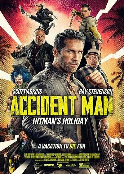 فیلم مرد حادثه آفرین ۲: تعطیلات هیتمن Accident Man 2: Hitman’s Holiday 2022