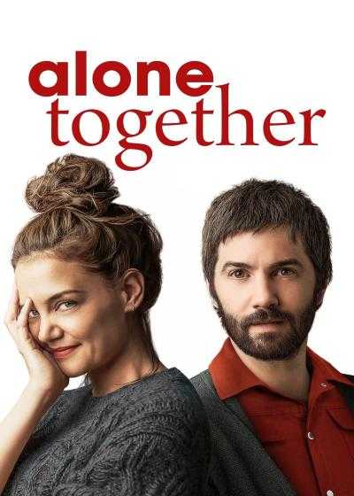 فیلم تنها باهم Alone Together 2022