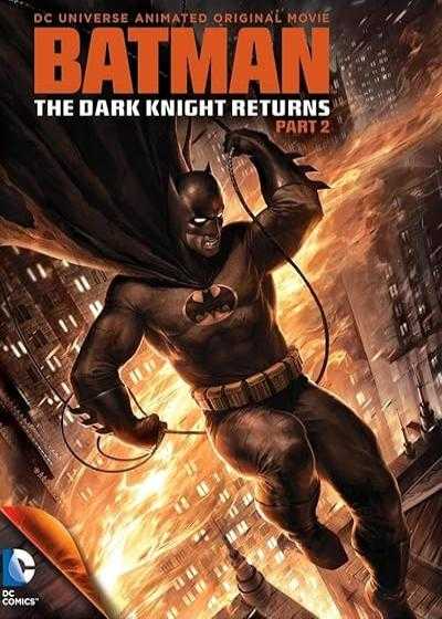 انیمیشن بتمن: شوالیه تاریکی بازمی گردد ۲ Batman: The Dark Knight Returns 2 2013