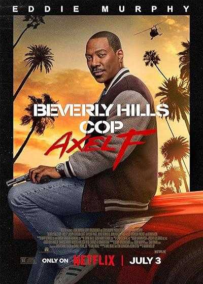 فیلم پلیس بورلی هیلز: اکسل اف Beverly Hills Cop: Axel F 2024