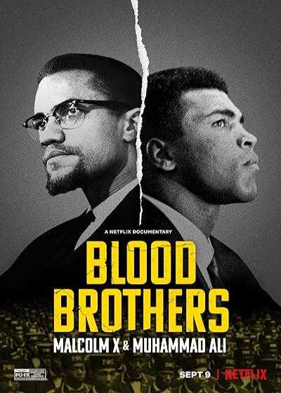 فیلم برادران خونی مالکوم ایکس Blood Brothers: Malcolm X & Muhammad Ali 2021