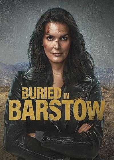 فیلم دفن شده در بارستو Buried in Barstow 2022