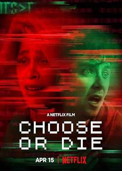 فیلم یا انتخاب کن یا بمیر Choose or Die 2022