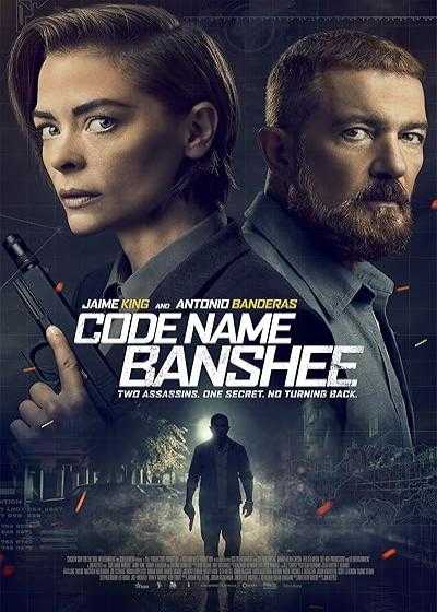 فیلم اسم رمزی بنشی Code Name Banshee 2022