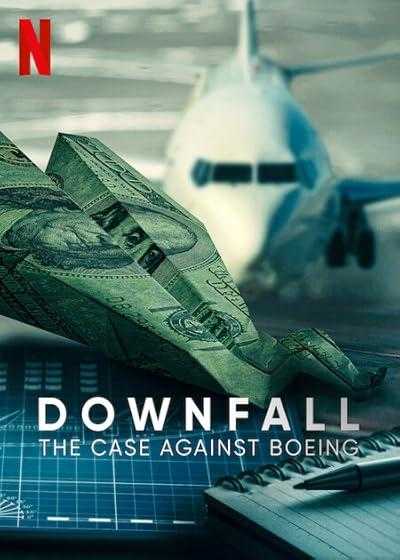 فیلم سقوط: پرونده علیه بوئینگ Downfall: The Case Against Boeing 2022