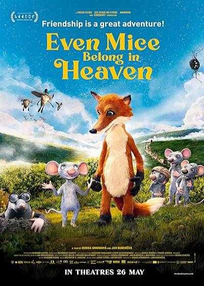 انیمیشن موشها هم متعلق به بهشت ​​هستند Even Mice Belong in Heaven 2021