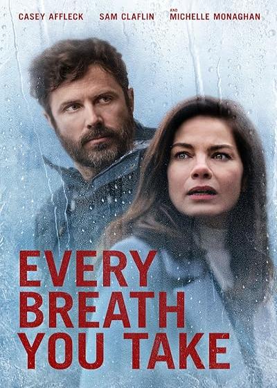 فیلم هر نفسی که میکشی Every Breath You Take 2021