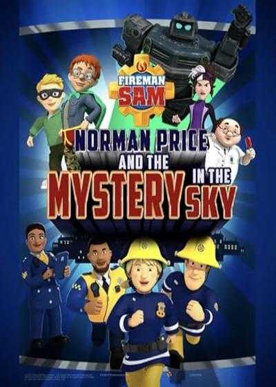 انیمیشن سم آتشنشان : نورمن پرایس و رازی در آسمان Fireman Sam: Norman Price and the Mystery in the Sky 2020