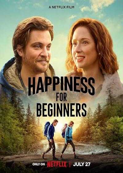 فیلم شادی برای مبتدیان Happiness for Beginners 2023