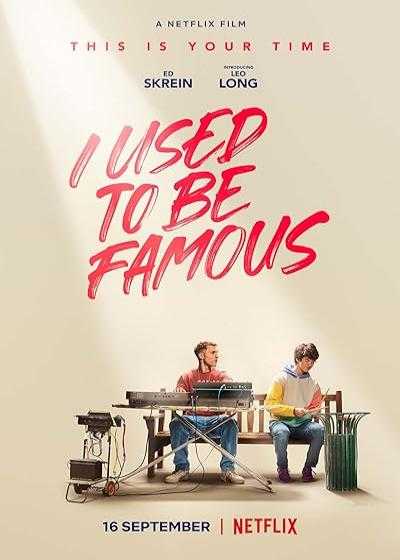 فیلم من قبلا معروف بودم I Used to Be Famous 2022