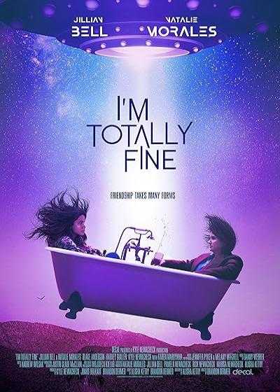 فیلم من کاملا خوبم I’m Totally Fine 2022