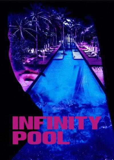 فیلم استخر بی انتها Infinity Pool 2023