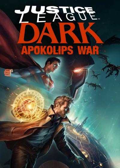 انیمیشن لیگ عدالت تاریکی: جنگ آپوکالیپس Justice League Dark: Apokolips War 2020