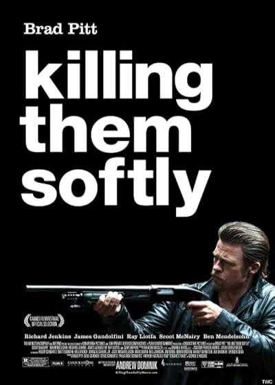 فیلم کشتار با لطافت Killing Them Softly 2012