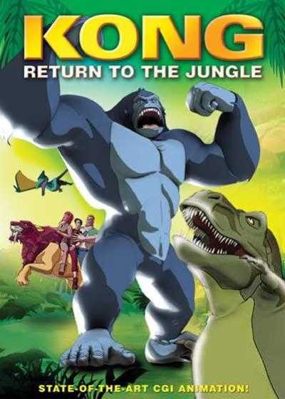 انیمیشن بازگشت کینگ کونگ Kong: Return to the Jungle 2007