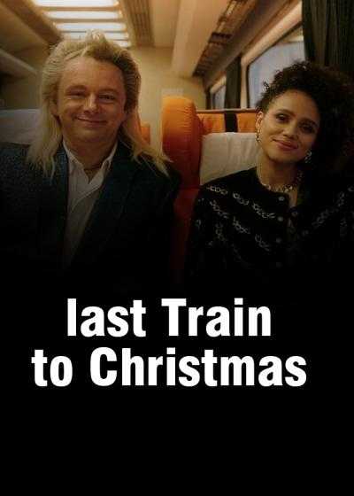 فیلم آخرین قطار برای کریسمس Last Train to Christmas 2021