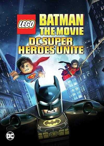 انیمیشن لگو بتمن: اتحاد ابرقهرمان ها Lego Batman: The Movie – DC Super Heroes Unite 2013