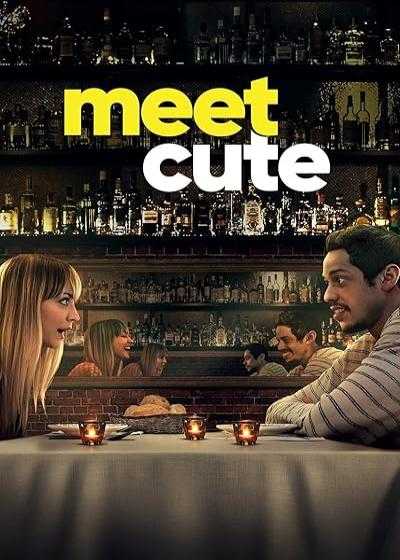 فیلم ملاقات جذاب Meet Cute 2022