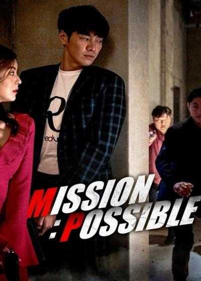 فیلم ماموریت: ممکن Mission Possible 2021