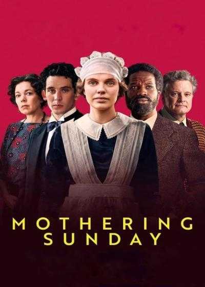 فیلم یکشنبه مادرانگی Mothering Sunday 2021