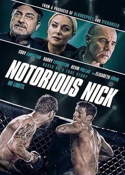 فیلم نیک بدنام Notorious Nick 2021