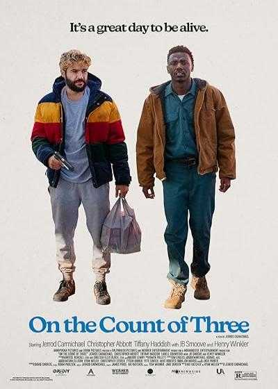 فیلم با شمارش سه On the Count of Three 2021