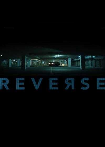 فیلم معکوس Reverse 2018