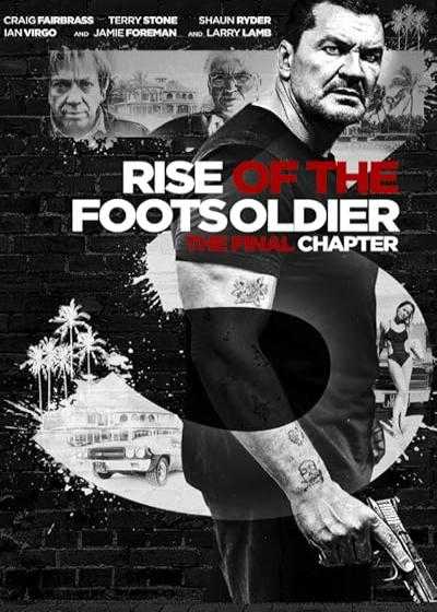 فیلم خیزش سرباز پیاده ۳ Rise of the Footsoldier 3 2017