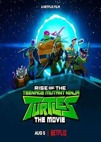 انیمیشن خیزش لاکپشت های نینجا Rise of the Teenage Mutant Ninja Turtles: The Movie 2022