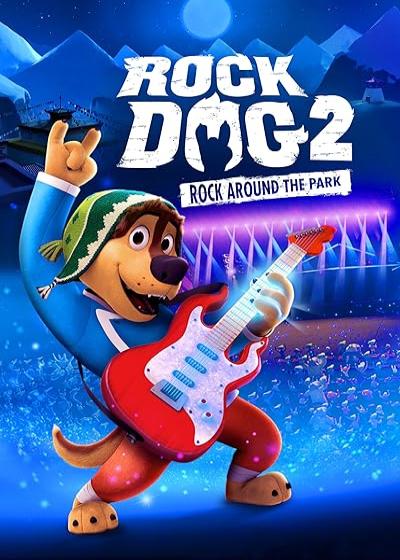 انیمیشن سگ راک ۲: راک در اطراف پارک Rock Dog 2: Rock Around the Park 2021