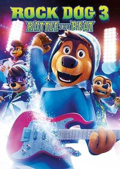 انیمیشن سگ راک ۳: نبرد ریتم Rock Dog 3: Battle the Beat 2022