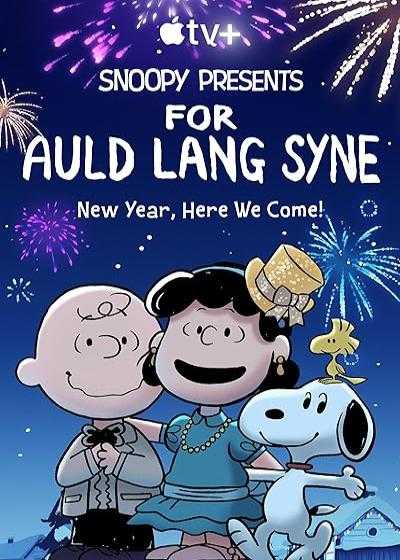 انیمیشن اسنوپی: به یاد گذشته ها Snoopy Presents: For Auld Lang Syne 2021