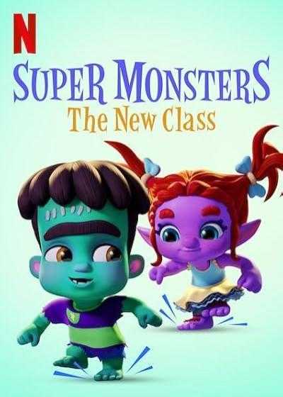 انیمیشن ابرهیولاها: کلاس جدید Super Monsters: The New Class 2020