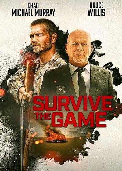 فیلم زنده ماندن در بازی Survive the Game 2021