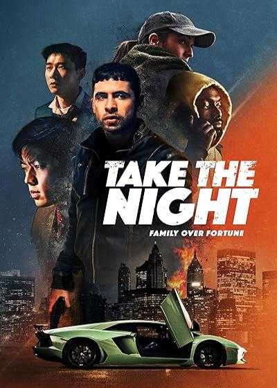 فیلم تصاحب شب Take the Night 2022