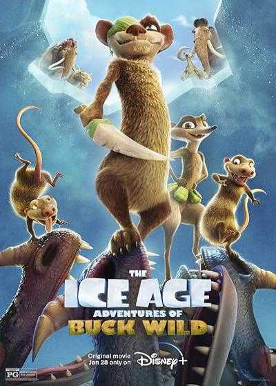 انیمیشن عصر یخبندان 6 : ماجراهای باک وایلد The Ice Age Adventures of Buck Wild 2022