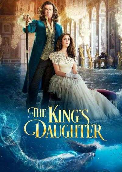 فیلم دختر پادشاه The King’s Daughter 2022