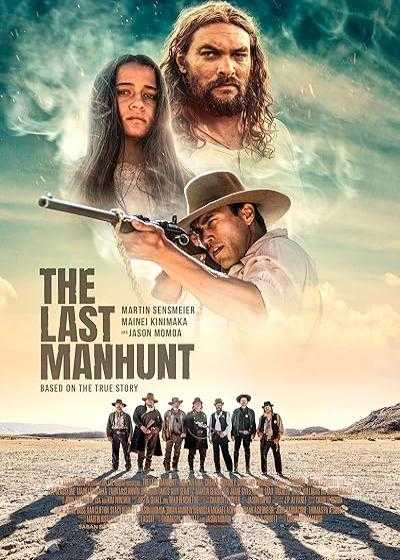 فیلم آخرین شکار انسان The Last Manhunt 2022