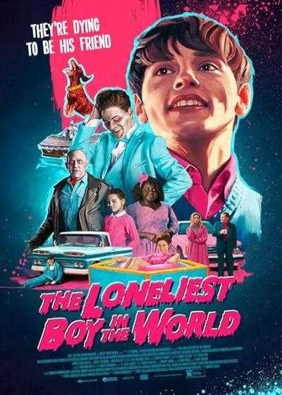 فیلم تنهاترین پسر دنیا The Loneliest Boy in the World 2022